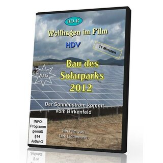 Bau des Solarparks 2012 Der Sonnenstrom kommt vom Birkenfeld