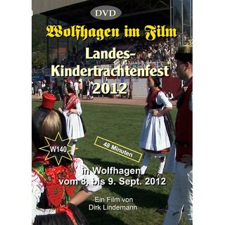 Landeskindertrachtenfest in Wolfhagen 2012 in HDV Länge: 48 min DVD